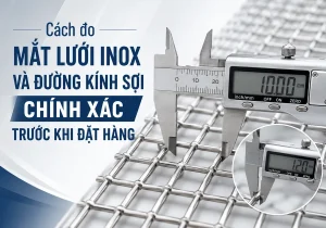 cach do mat luoi inox featured