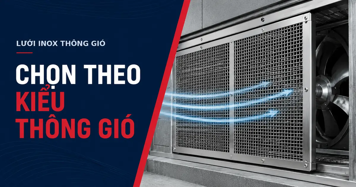Chọn mắt lưới theo kiểu thông gió tự nhiên hoặc dùng quạt