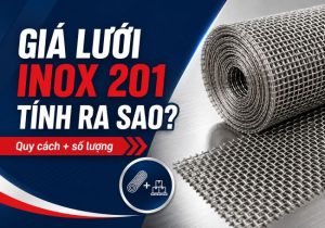 gia luoi inox 201 theo quy cach so luong