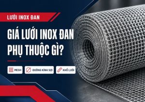 gia luoi inox dan mesh soi kho luoi