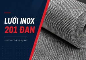 luoi inox 201 dan uu nhuoc diem