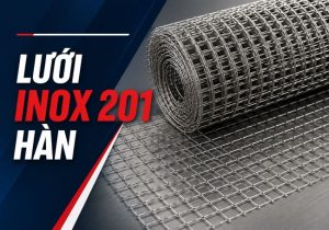 luoi inox 201 han quy cach ung dung