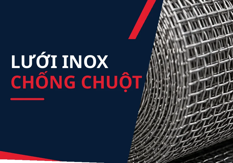 Lưới inox chống chuột nên chọn kích thước mắt và đường kính sợi bao nhiêu? 1 luoi inox chong chuot kich thuoc mat duong kinh soi featured