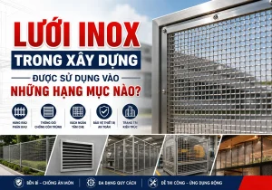 luoi inox trong xay dung featured